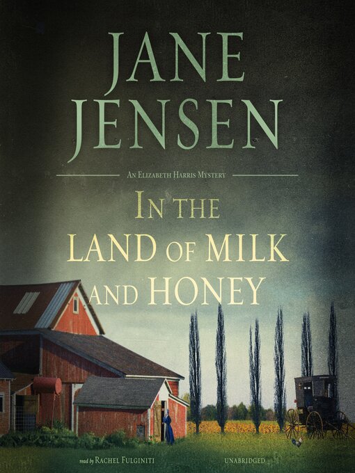Title details for In the Land of Milk and Honey by Jane Jensen - Available